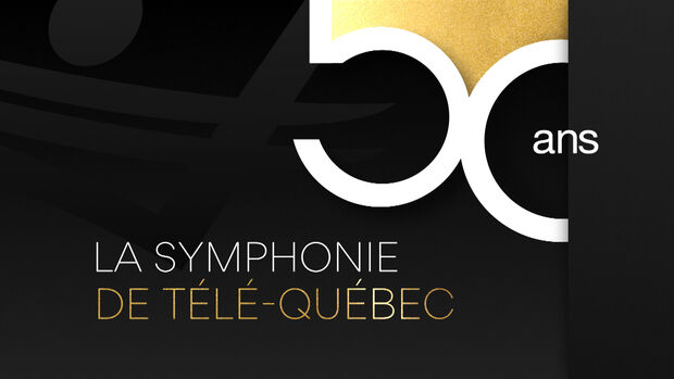 La Symphonie de Télé-Québec